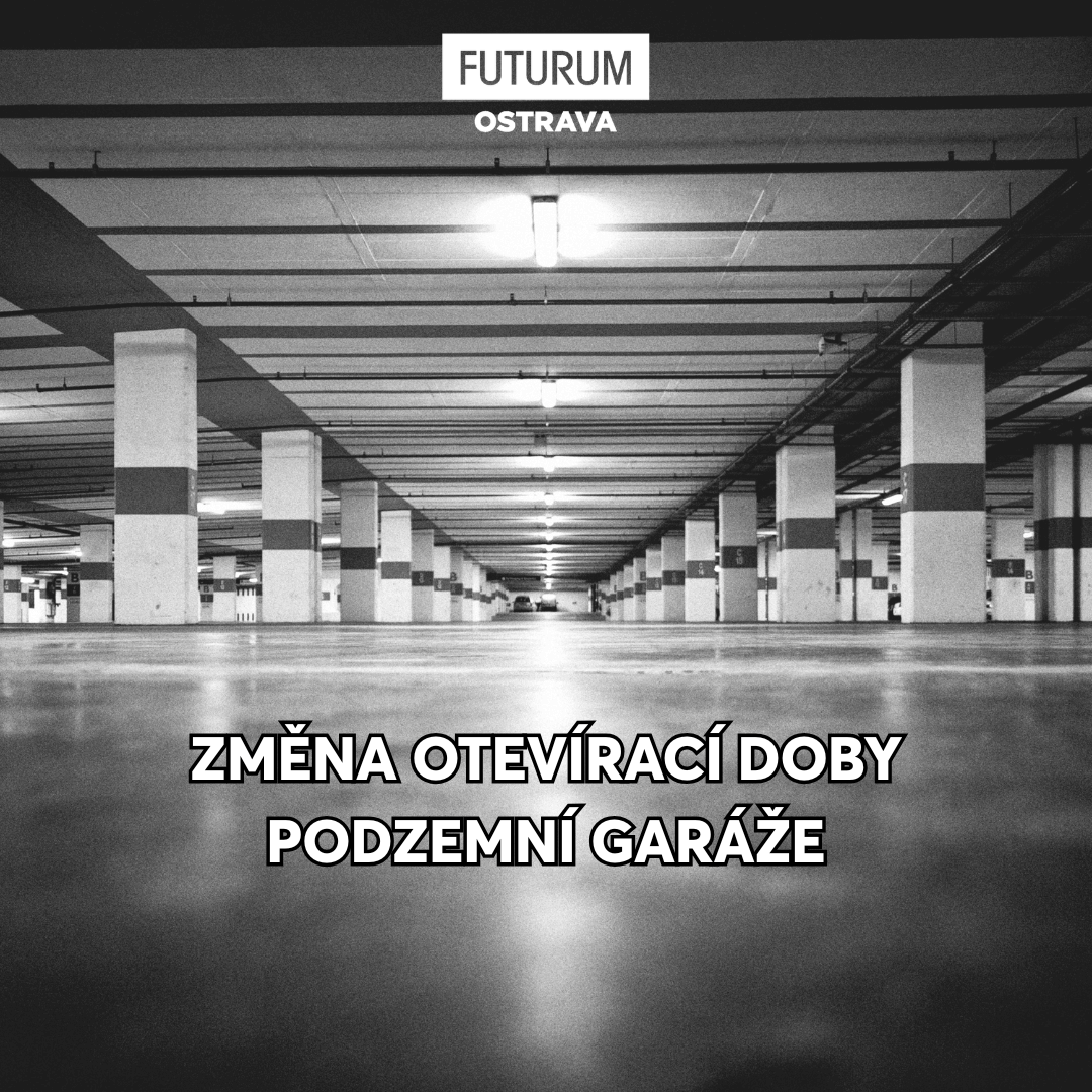 ZMĚNA OTEVÍRACÍ DOBY PODZEMNÍ GARÁŽE