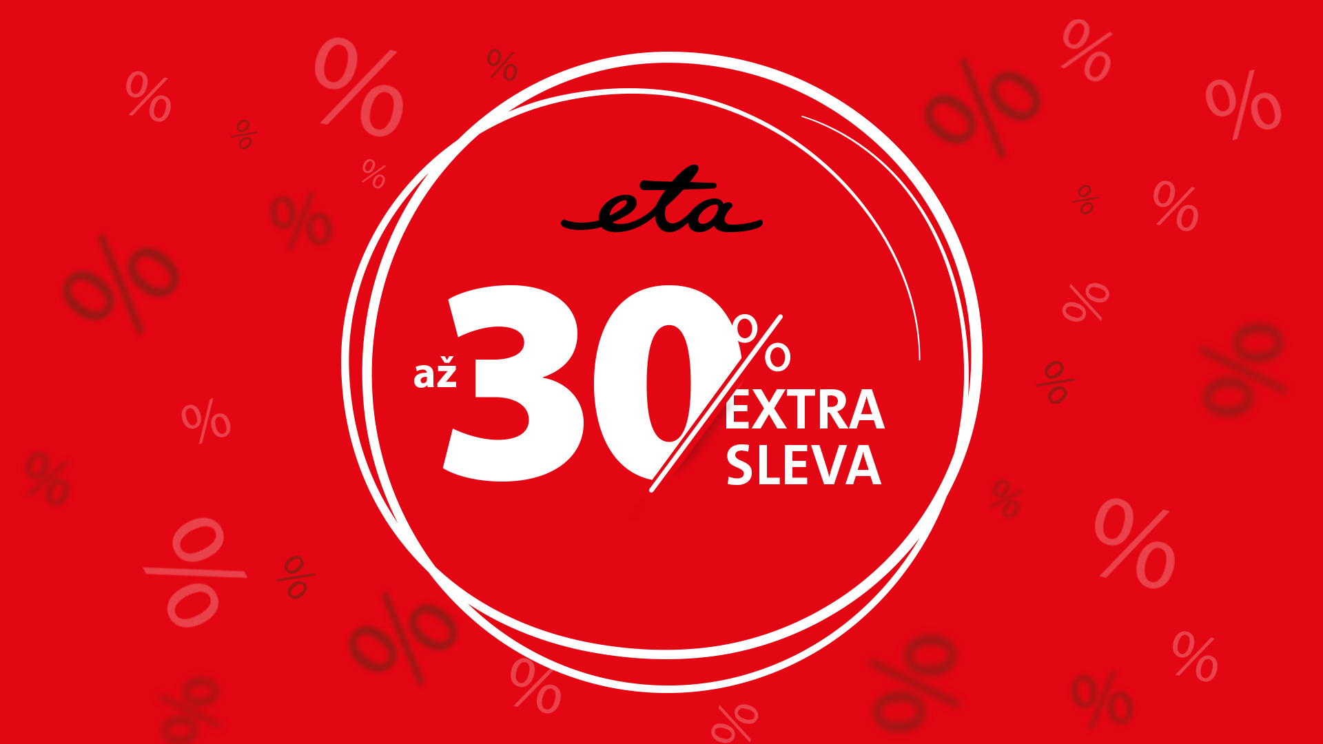 EXTRA SLEVA až 30 %